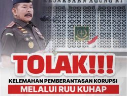RKUHAP Ditengarai Lemahkan Kewenangan Jaksa Sebagai Penyidik Korupsi
